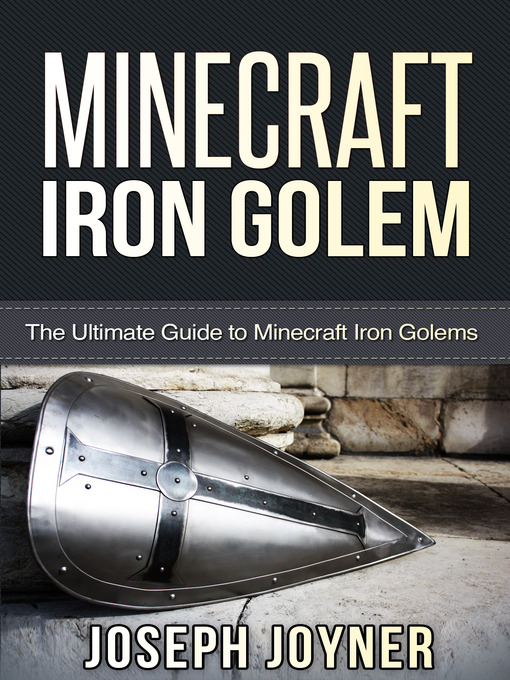 Title details for Minecraft Iron Golem by Joseph Joyner - Available